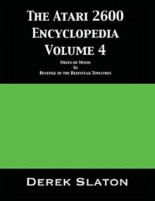 The Atari 2600 Encyclopedia Volume 4