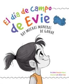 El dia de campo de Evie : Hay muchas maneras de ganar