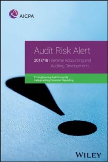 Audit Risk Alert : General Accounting and Auditing Developments, 2017/18