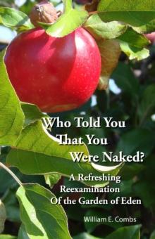 Who Told You That You Were Naked? : A Refreshing Reexamination of the Garden of Eden