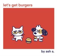 Let's Get Burgers