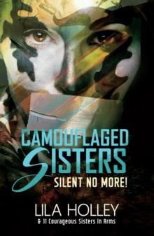 Camouflaged Sisters : Silent No More!