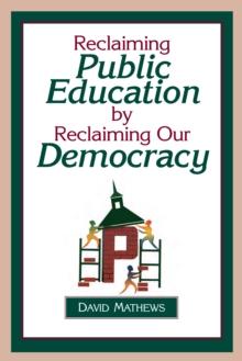 Reclaiming Public Education by Reclaiming Our Democracy