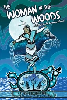 The Woman in the Woods and Other North American Stories