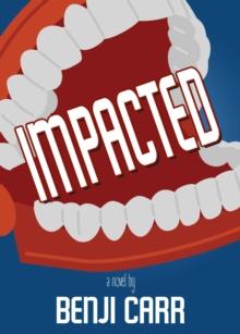 Impacted : A Novel