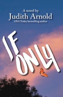 If Only : A Novel