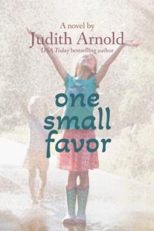 One Small Favor : A Novel