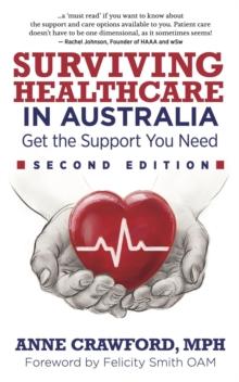 Surviving Healthcare in Australia : Get the Support You Need