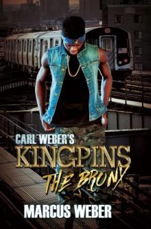 Carl Weber's Kingpins: The Bronx