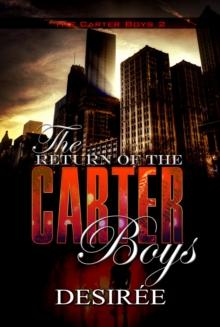 The Return of the Carter Boys : The Carter Boys 2