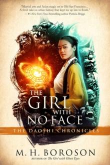 The Girl with No Face : The Daoshi Chronicles, Book Two