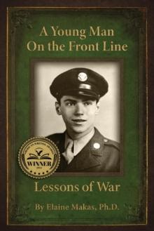 A Young Man on the Front Line : Lessons of War