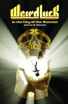 Weird Luck in the City of the Watcher