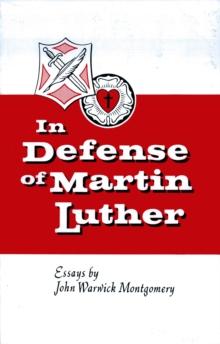 In Defense of Martin Luther