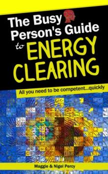 Busy Person's Guide To Energy Clearing