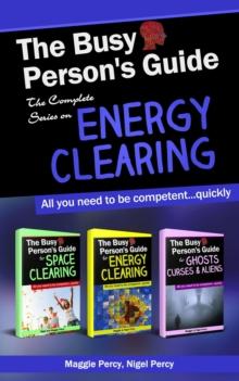 Busy Person's Guide: The Complete Series on Energy Clearing