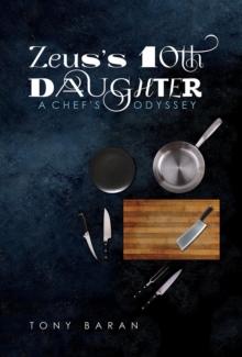 Zeus's 10th Daughter : A Chef's Odyssey