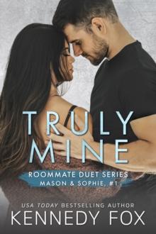 Truly Mine : Mason & Sophie #1