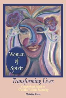 Women of Spirit : Transforming Lives