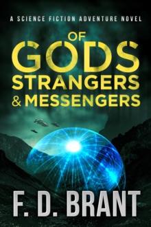 Of Gods Strangers and Messengers