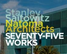 Stanley Saitowitz / Natoma Architects : Seventy-five Works