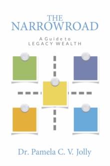 The NarrowRoad A Guide to Legacy Wealth