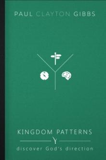 Kingdom Patterns : Discover God's Direction