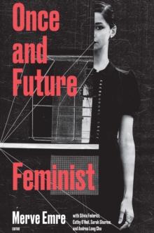 Once and Future Feminist