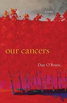 Our Cancers : Poems