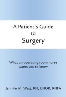 A Patient's Guide to Surgery