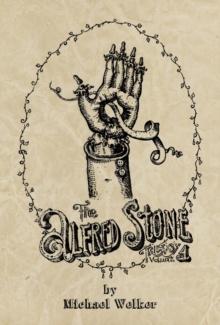 The Alfred Stone Trilogy : Volume 1