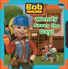 Wendy Saves the Day (Bob the Builder)