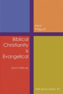 Biblical Christianity is Evangelical : Not Political