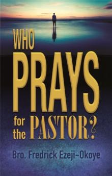 Who Prays for the Pastor?