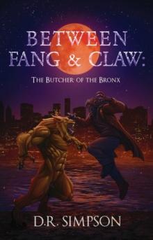 Between Fang & Claw : The Butcher of the Bronx