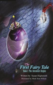 The First Fairy Tale : The Adventure Begins