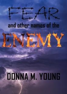 Fear and Other Names of the Enemy