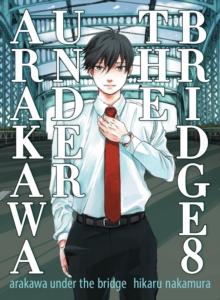 Arakawa Under The Bridge, 8