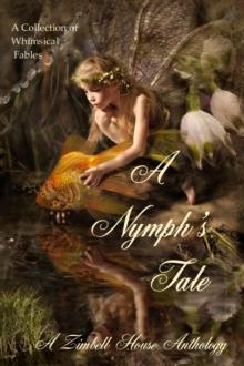 Nymph's Tale: A collection of Whimsical Fables