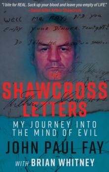 The Shawcross Letters : My Journey Into the Mind of Evil