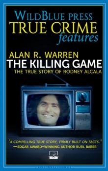 The Killing Game : The True Story of Rodney Alcala