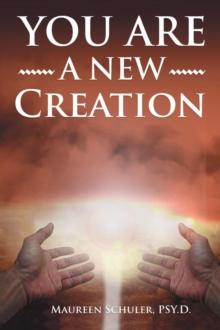 You Are A New Creation