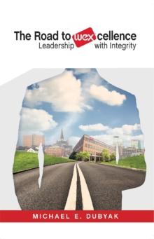 The Road to WEXcellence : Leadership with Integrity