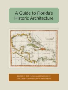 A Guide to Florida's Historic Architecture