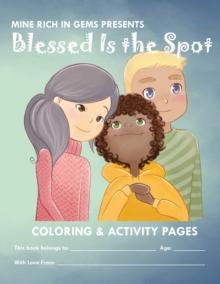 Blessed Is the Spot Coloring & Activity Book