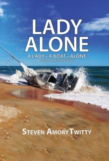 Lady Alone : A Lady - A Boat - Alone