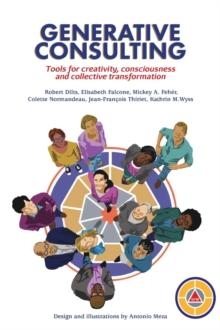 GENERATIVE CONSULTING : Tools for creativity, consciousness and collective transformation