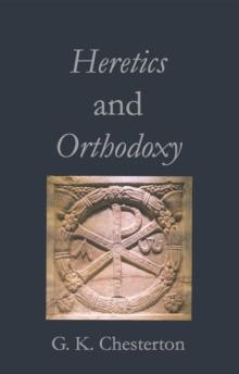 Heretics and Orthodoxy