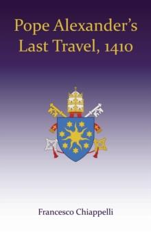 Pope Alexander's Last Travel, 1410