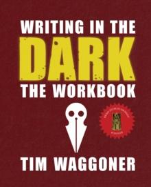 Writing in the Dark : The Workbook